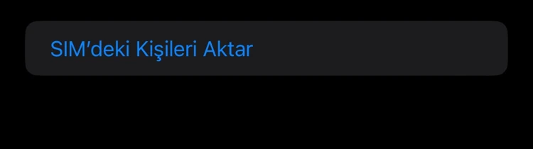 Sim Karttaki Kişileri iPhone Aktarma